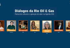 Patrocínio cultural e geração de valor na agenda ESG são temas na reestreia dos Diálogos da Rio Oil & Gas
